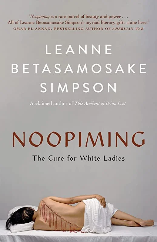 Leanne Betasamosake Simpson on Noopiming- A Cure For White Ladies