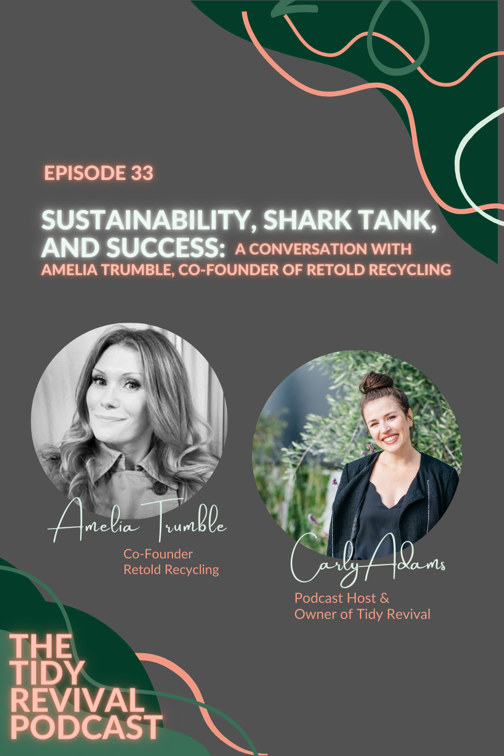 Sustainability, Shark Tank, and Success: Featuring Amelia Trumble,  Co-Founder of Retold Recycling