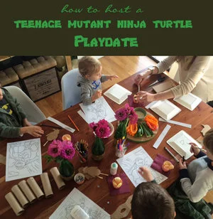 How to Host a TMNT Playdate