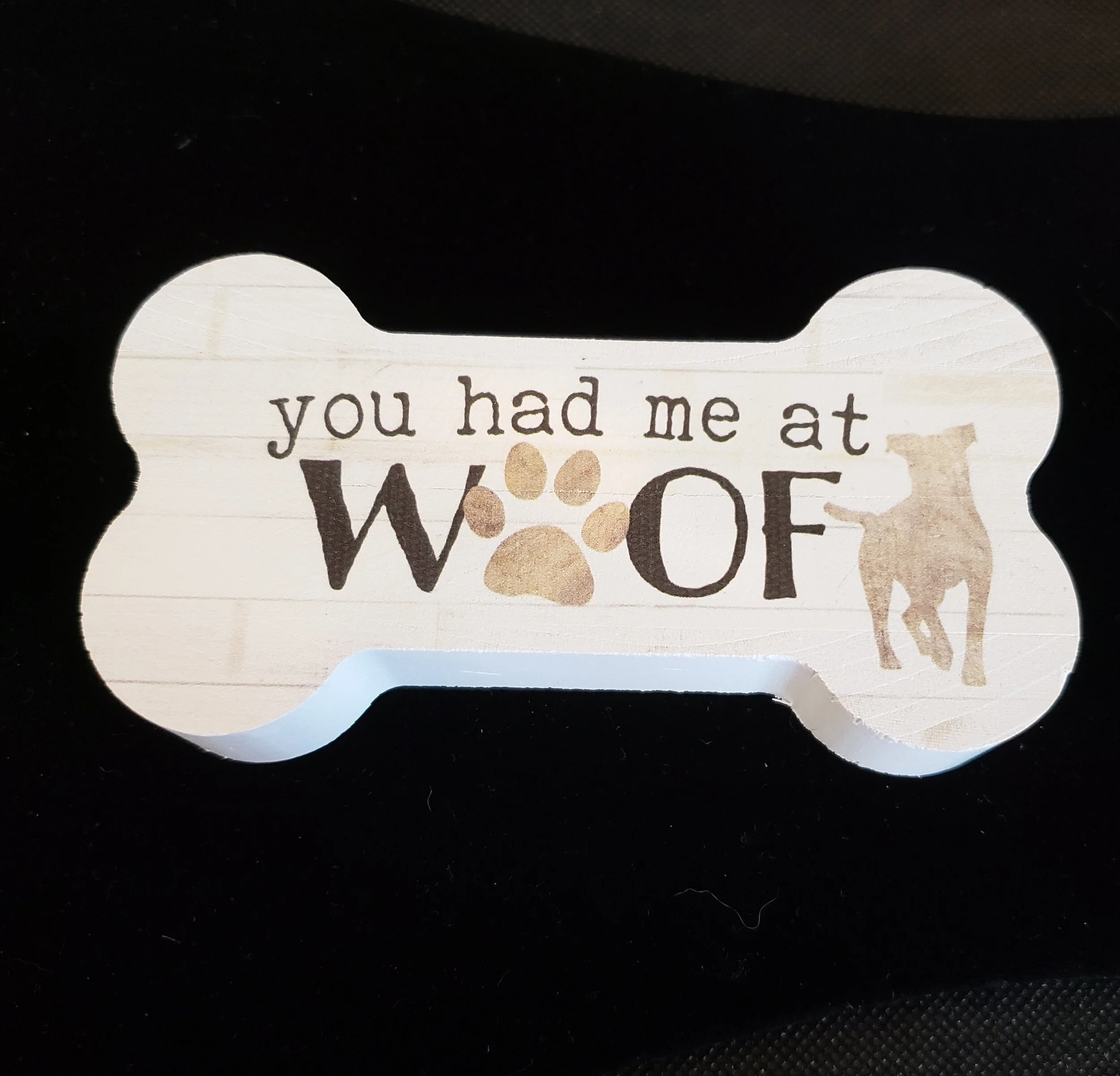 Wooden Shelf Sitter - You Had Me at Woof