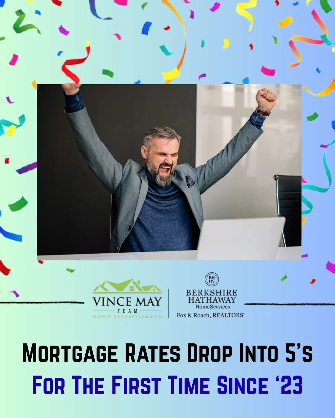 💰 Mortgage Rates Dip Into the 5&rsquo;s! 💰

For the first time since 2023, 30-year fixed mortgage rates have dropped into the 5% range. This shift creates new opportunities for buyers looking to maximize their purchasing power and for homeowners co