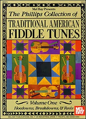 The Phillips Collection of Traditional American Fiddle Tunes, Volume One (Book)