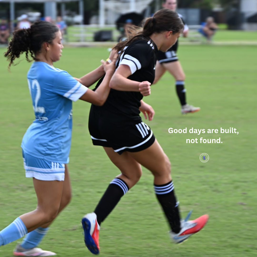 Good Days Don't Happen By Accident