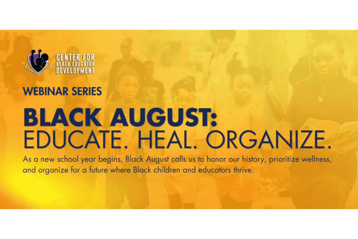 Black August Webinar: Educate + Heal