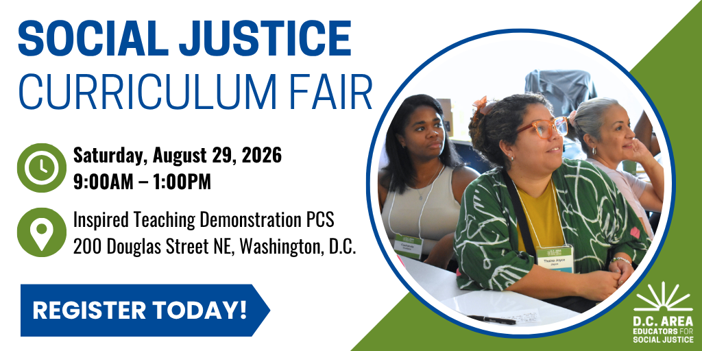 2026 Social Justice Curriculum Fair — D.C. Area Educators for Social ...