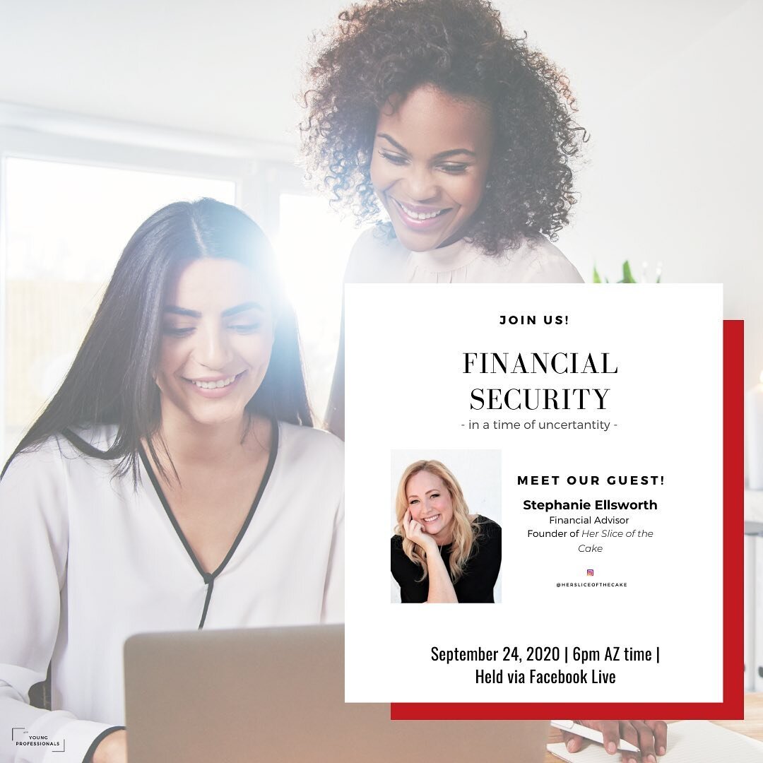 Join us for our Financial Literacy Event!

September 24th @ 6 pm (AZ time) - Held via Facebook Live! 

We are happy to welcome our guest speaker, Stephanie Ellsworth, Financial Advisor and founder of Her Slice of the Cake. Since 2009, Stephanie has d