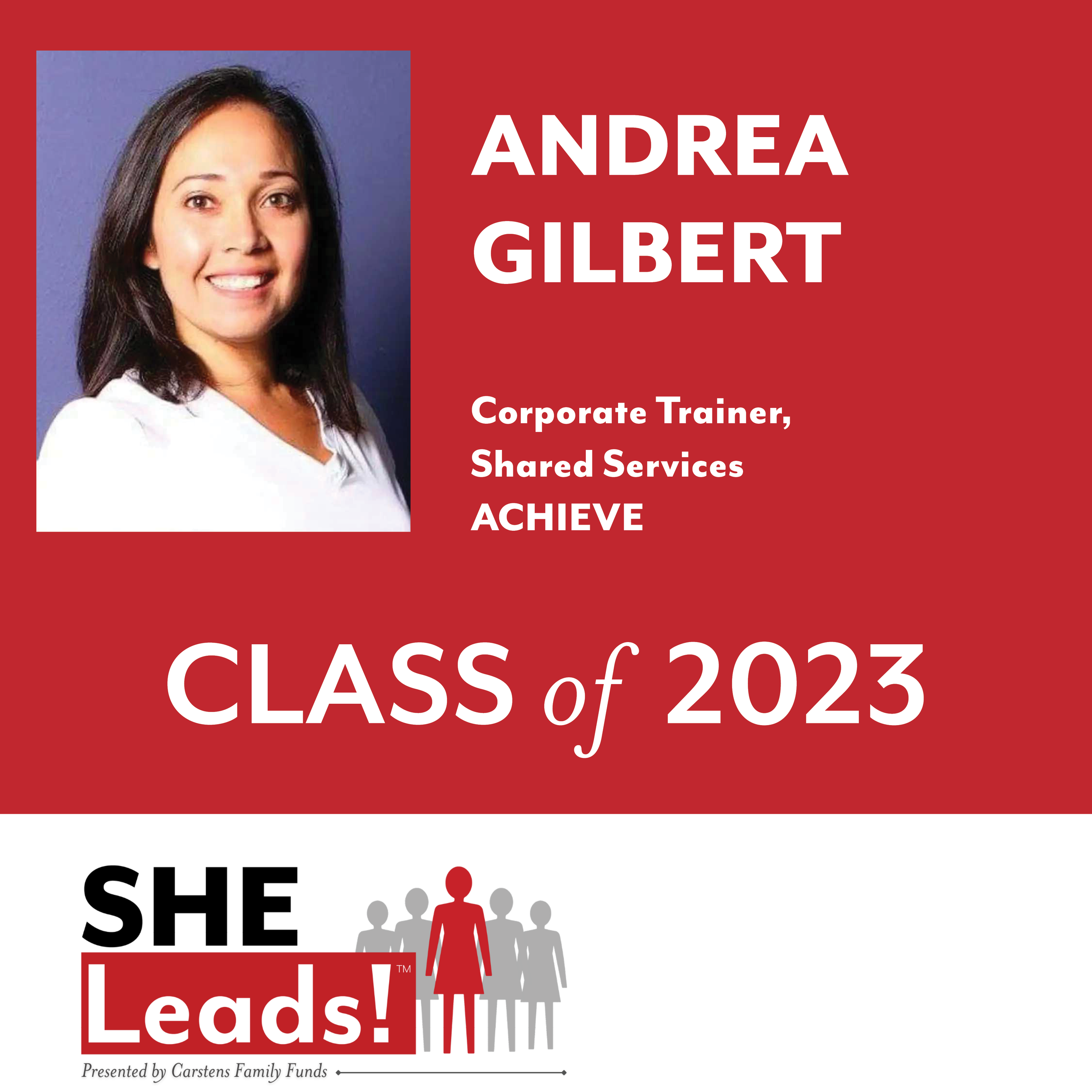SHE Leads! 2023 Class Social Media Graphics-A Gilbert.png