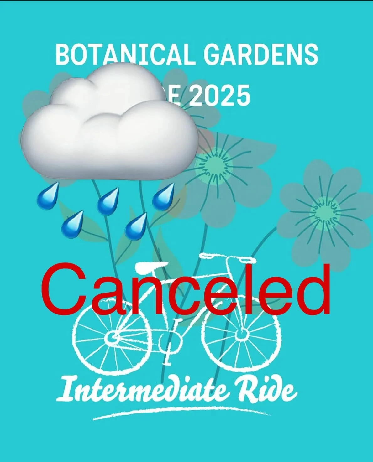 Sorry we are canceling the ride it looks like rain all morning&hellip;I promise to find another date!!!
