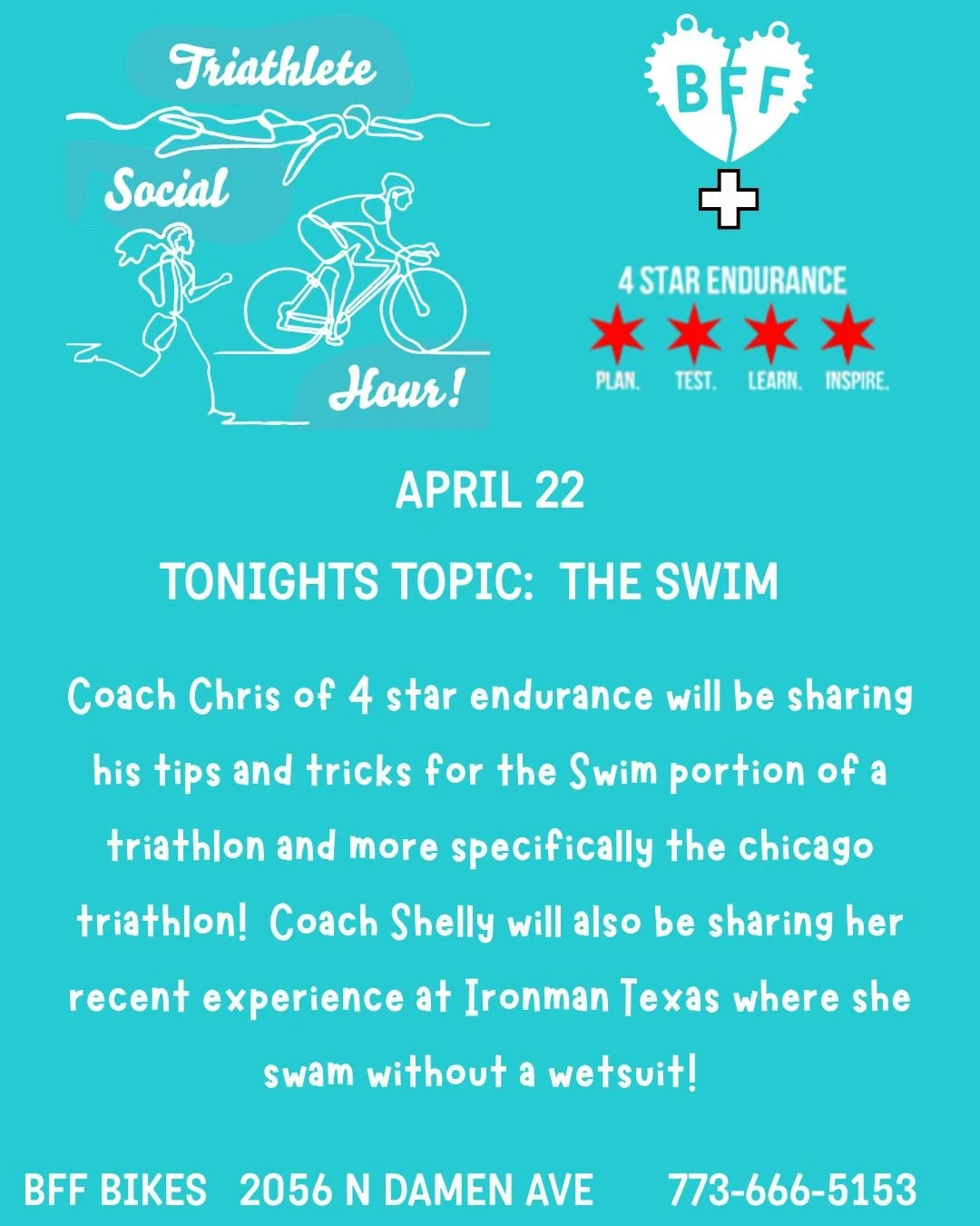 TONIGHT!  TRI SOCIAL join BFF and 4 star endurance for a discussion on the swim portion of the tri.  Its a good time to pick up some discounted nutrition and a hot sale on form goggles.  See you tonight!  6pm at the store. Sign up at calendar link in