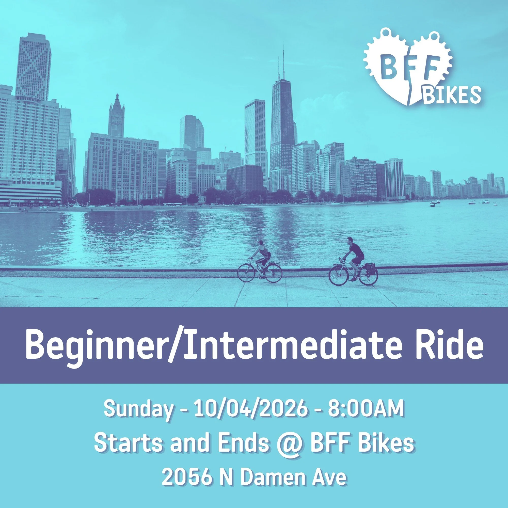RSVP now for our Beginner/Intermediate Ride! 
Head to BFF Bikes website and sign up via the calendar.

Sunday, October 4, 2026 @ 8:00 AM
Ride starts and ends at BFF Bikes (2056 North Damen Avenue)

Expect 12-18 miles, at 12-14mph pace.

Before the ri