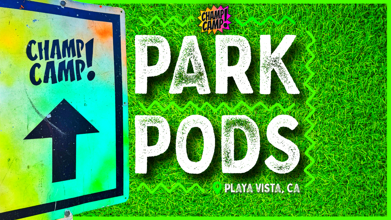 Park Pods [Oct | Playa Vista]