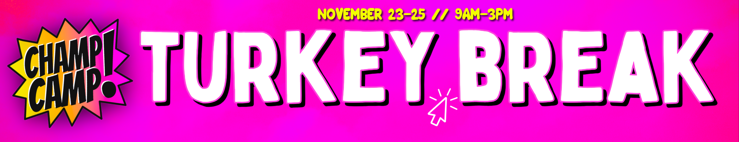champ camp kids turkey break adventure thanksgiving day camp November 23-25
