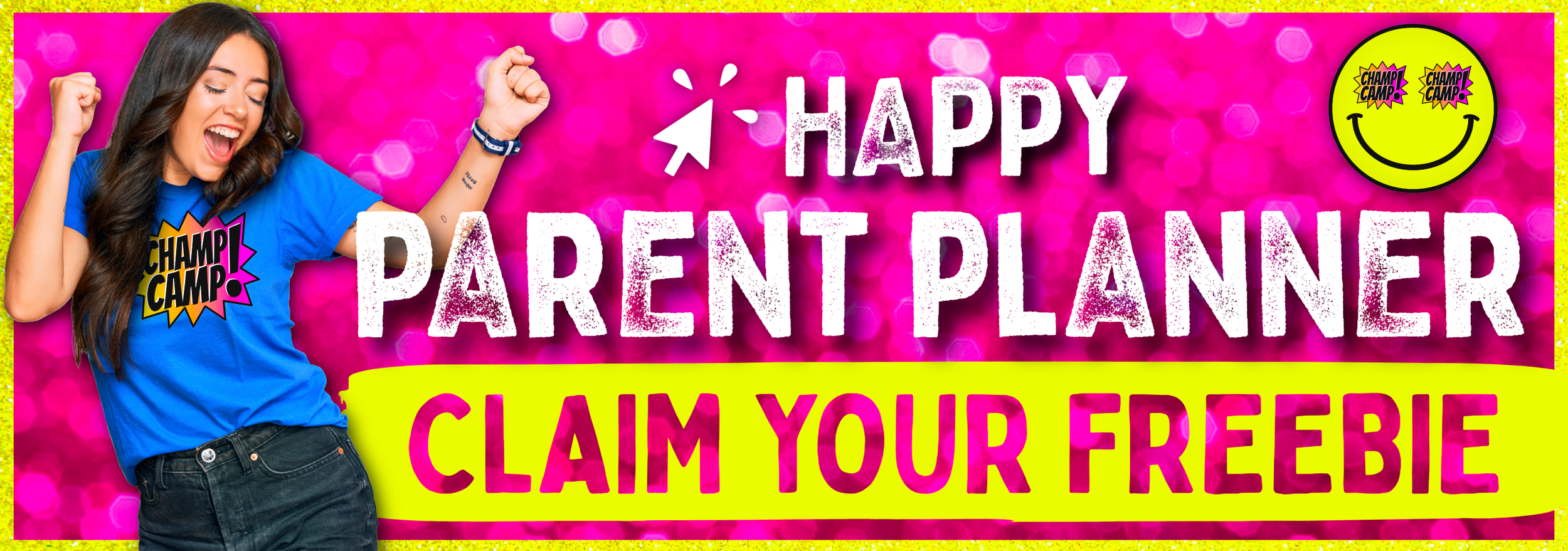 champ camp free download happy parent planner. dancing parent and bold bright text and colors