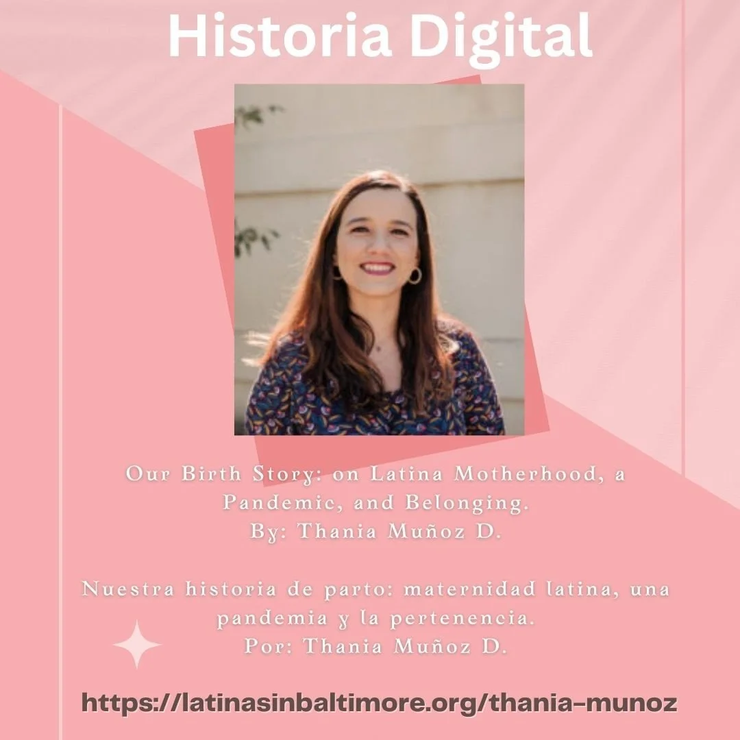 &iexcl;Nuestra primera historia digital de este 2023!! Lxs invitamos a visitar nuestra p&aacute;gina oficial latinasinbaltimore.org, y ver la historia &quot;Our Birth Story: on Latina Motherhood, a Pandemic, and Belonging.&quot; By: Thania Mu&ntilde;