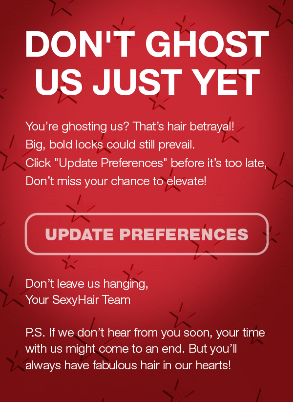 Red promotional poster with stars, encouraging viewers to update their hair preferences to prevent ghosting, with a large 'UPDATE PREFERENCES' button.