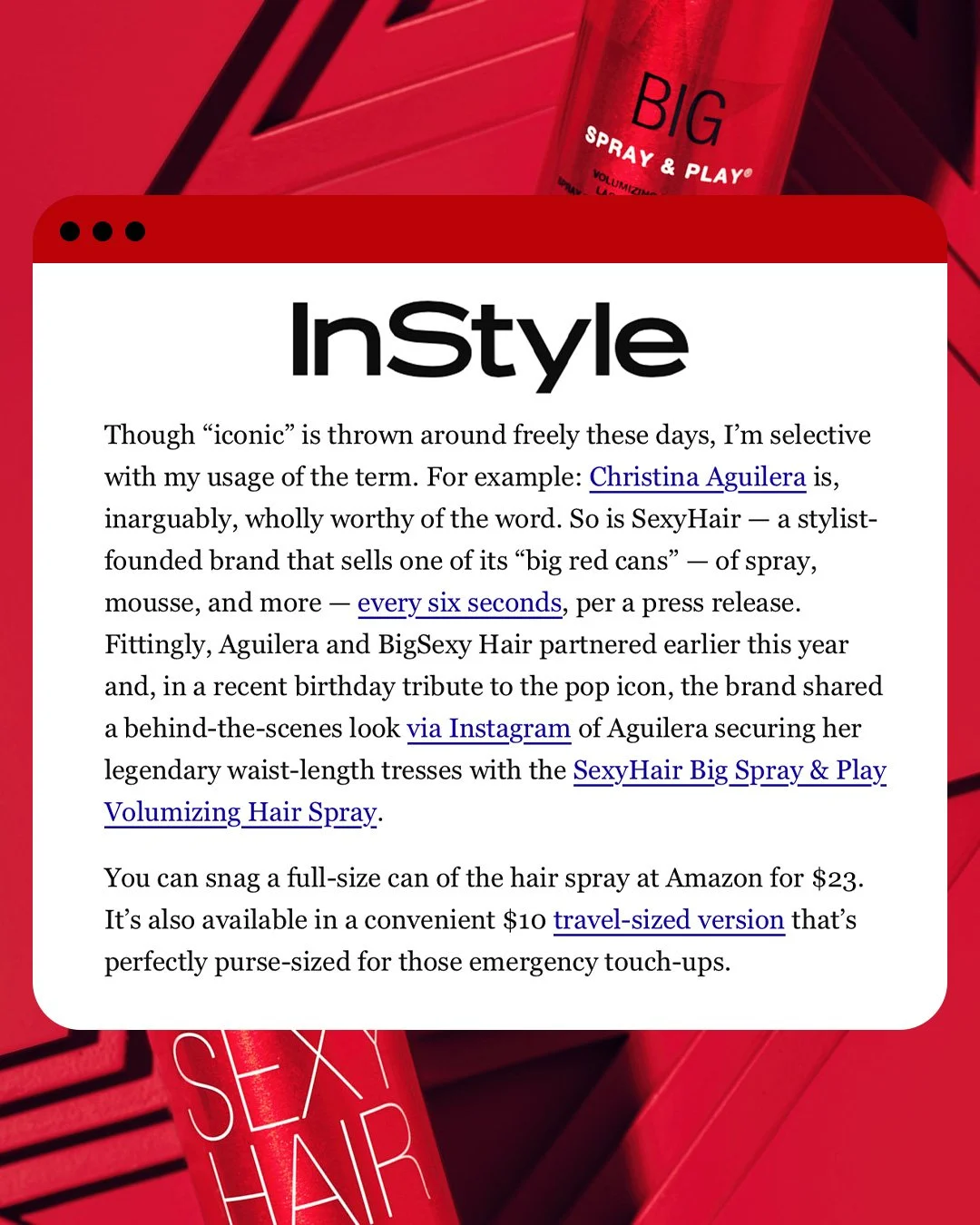 A screenshot of an article titled 'InStyle' discussing hair styling, with a background featuring red hair spray bottles labeled 'Big Spray & Play' and 'Sexy Hair Big Spray & Play Volumizing Hair Spray.'