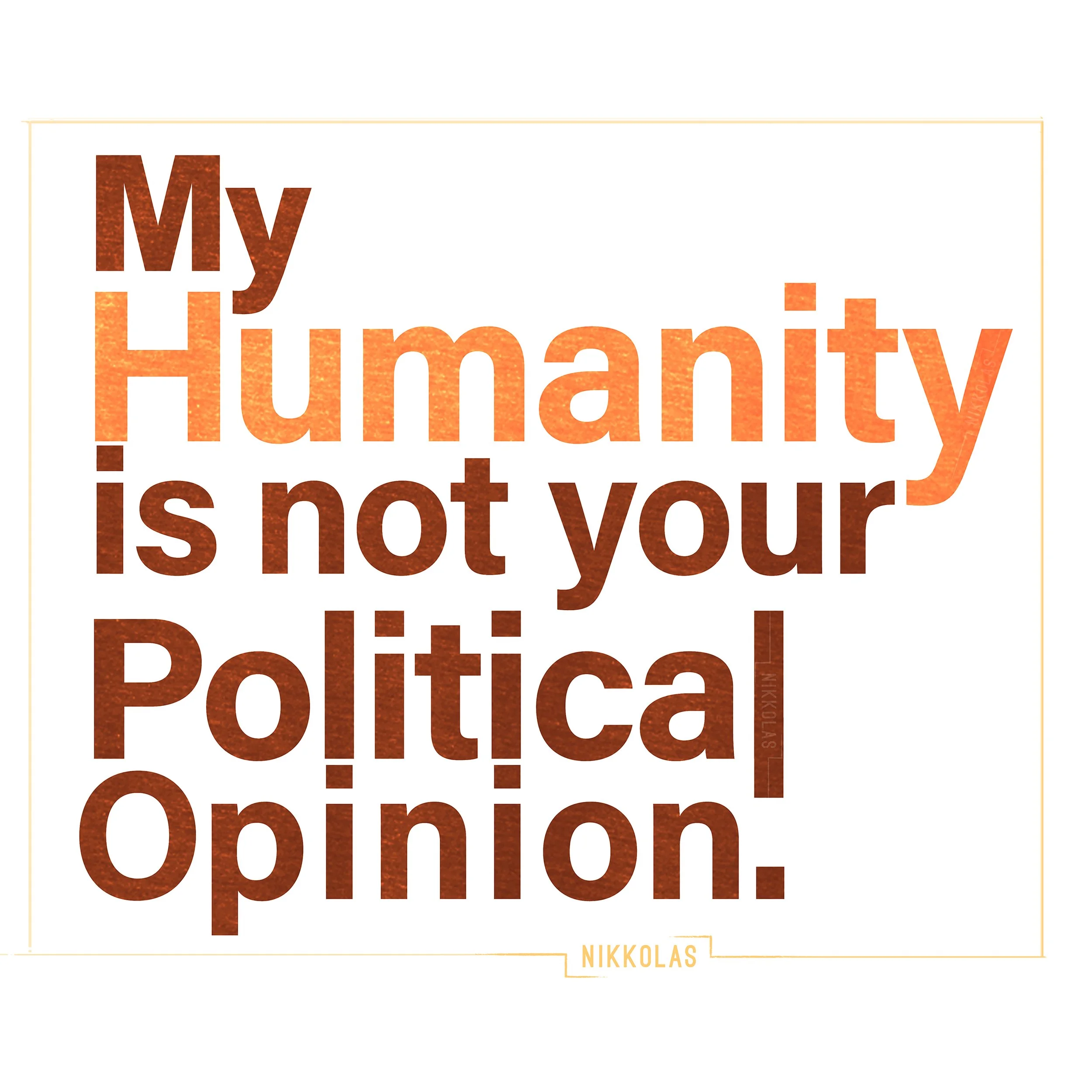 My Humanity Protest - NIKKOLAS.jpg