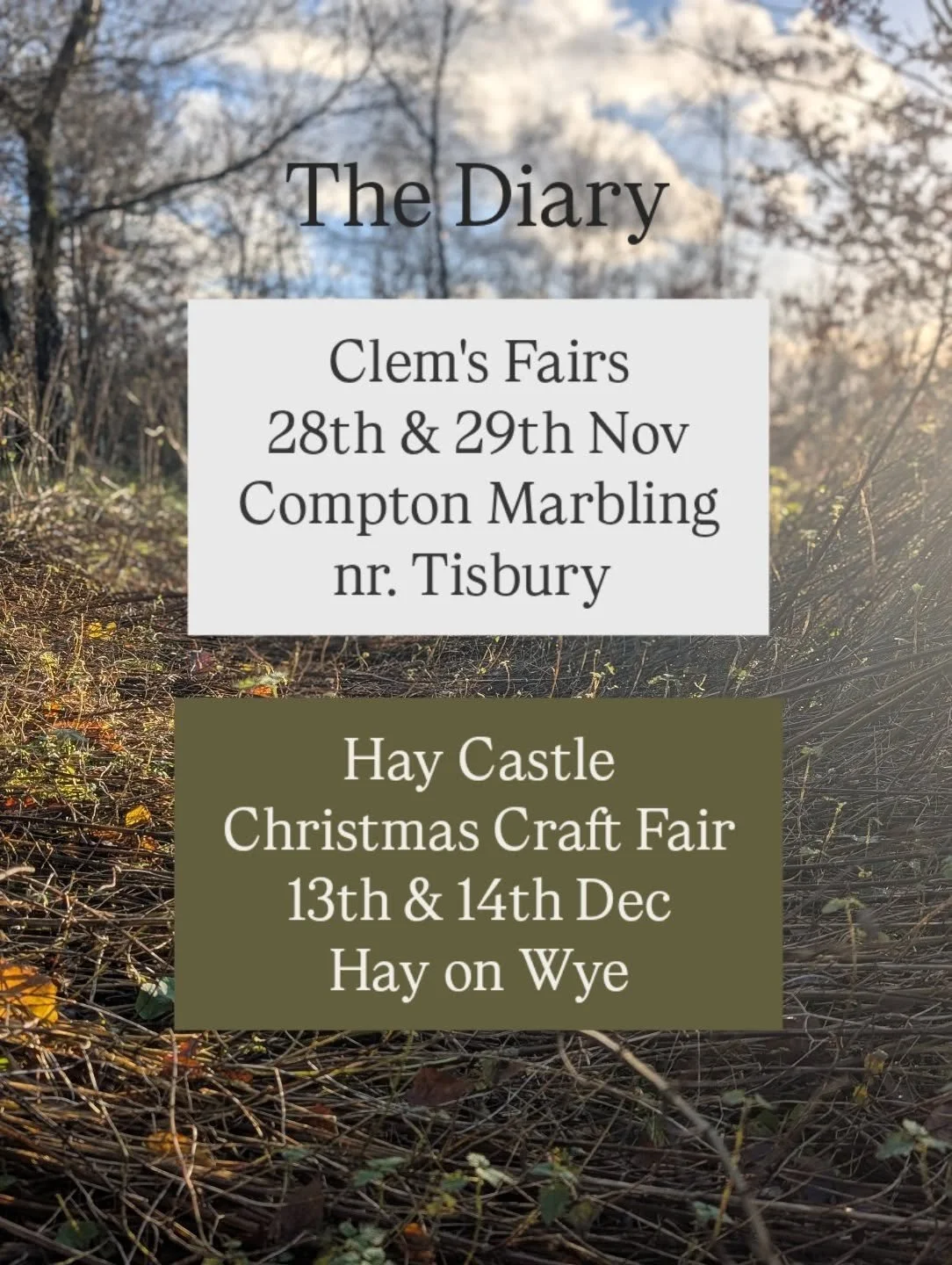 This year is rapidly running to a close and we have just two dates left in the diary!

@clemsfairs at the Compton Marbling barns nr. Tisbury, Salisbury 

@haycastletrust Christmas Fair in the Castle itself, Hay on Wye

Find more details on our websit