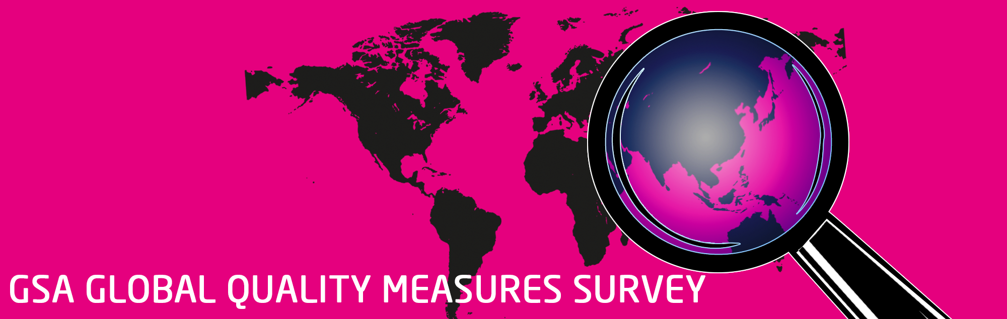 GSA Global Quality Measures Survey_Banner.png