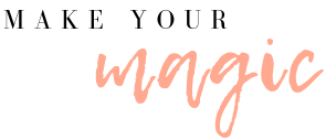MAKE YOUR MAGIC 1.png