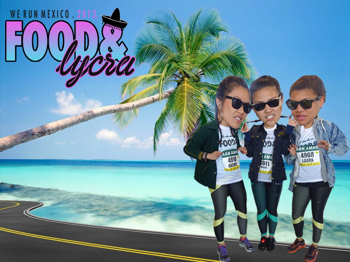 Food & Lycra Run Mexico, BRB!