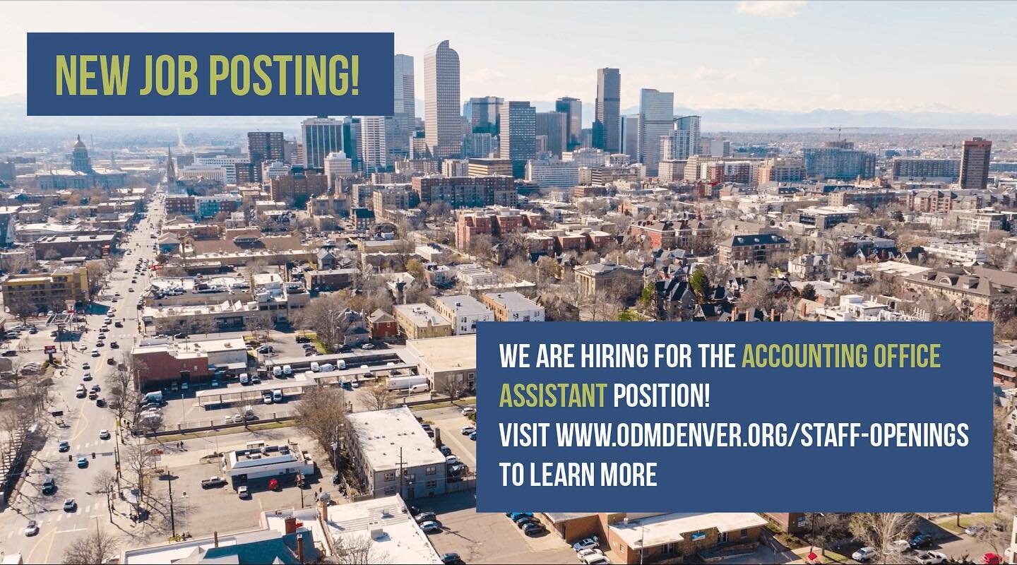 🚨 New job posting! 🚨
We are currently hiring for the Accounting Office Assistant position. If you, or someone you know, might be interested please go to the link in our bio (under staff openings) or visit www.odmdenver.org/staff-openings to learn m