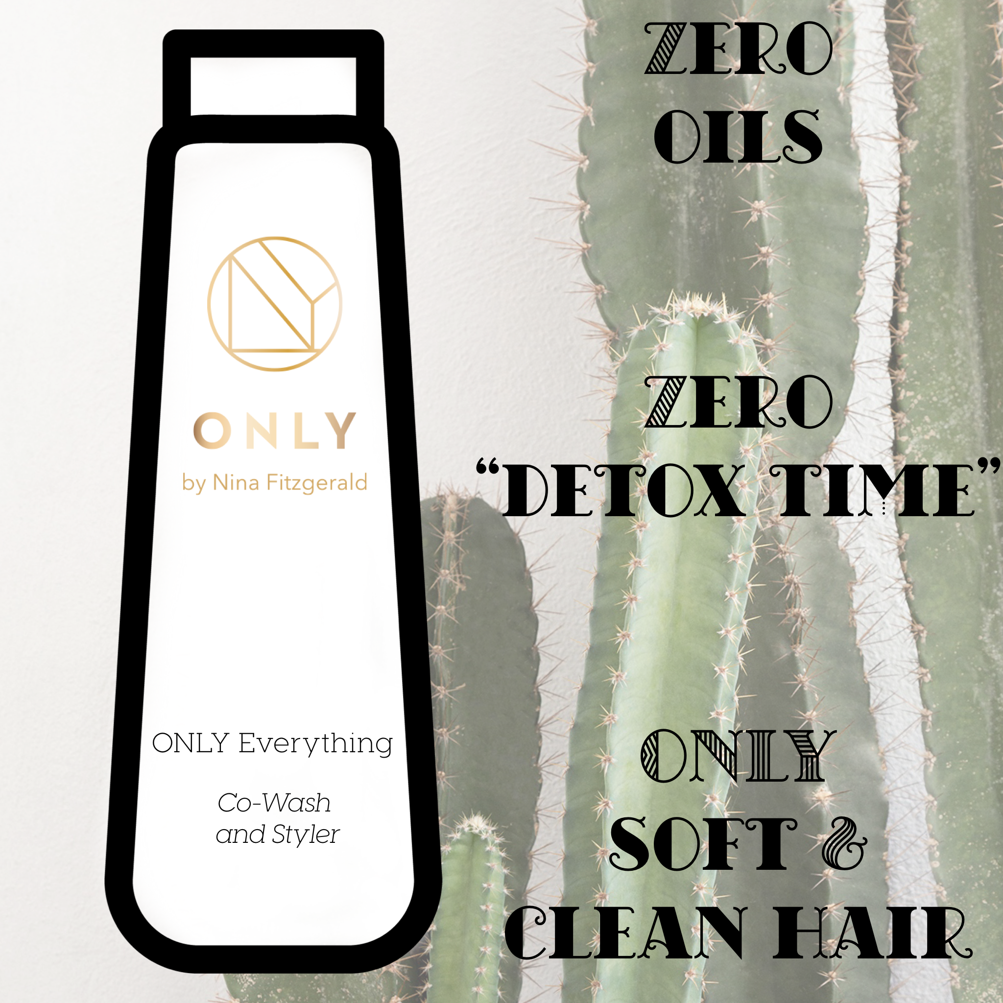 Only Everything Zero Oils, Zero Detox Time, Only Soft and Clean Hair.png