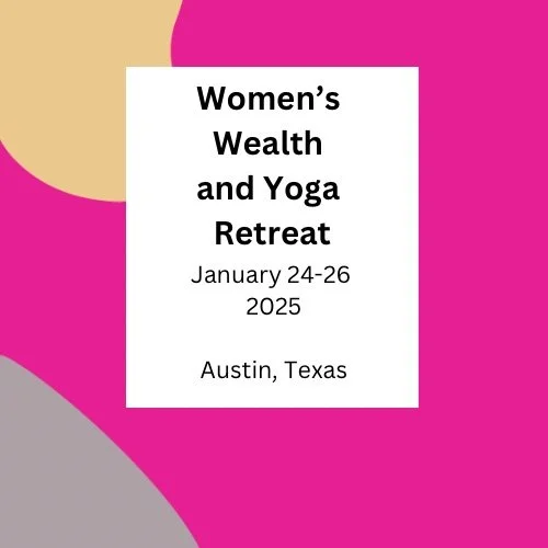 Wealth & Yoga Retreat 1 - January 24, 25 and 26
