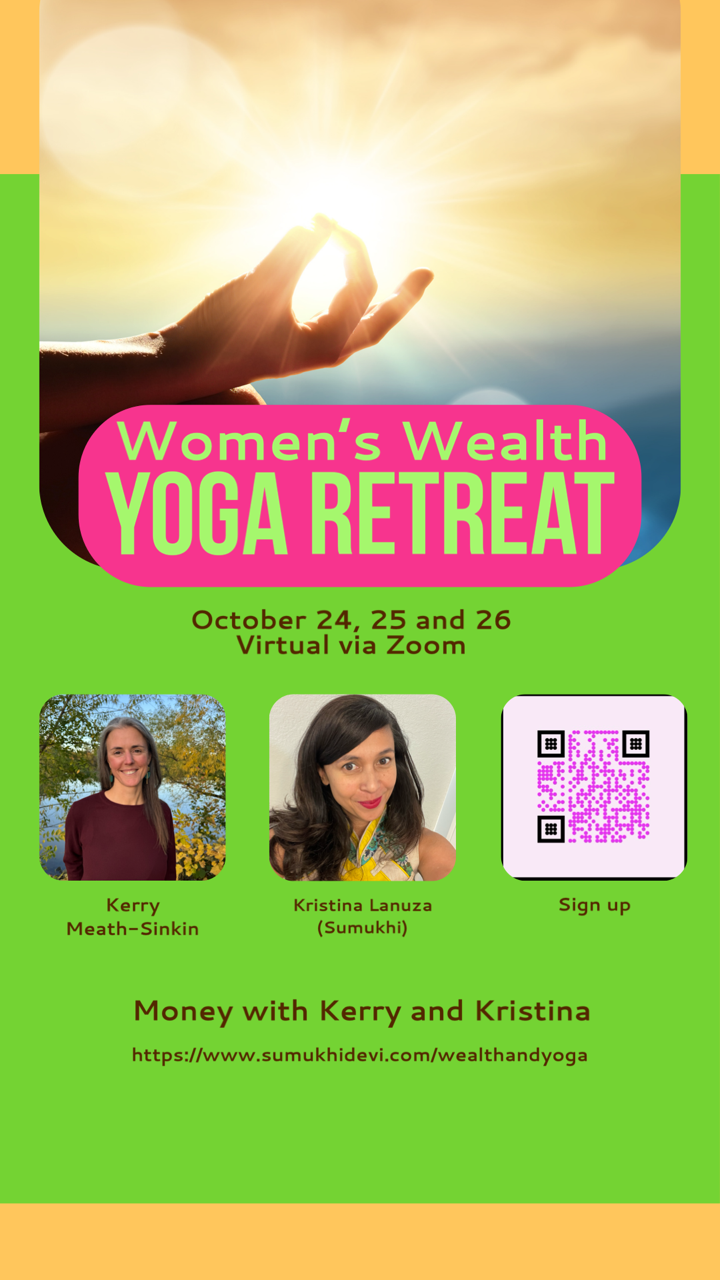 Wealth & Yoga Retreat 4 - October 24, 25 and 26