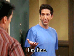 Ross I'm Fine gif.gif