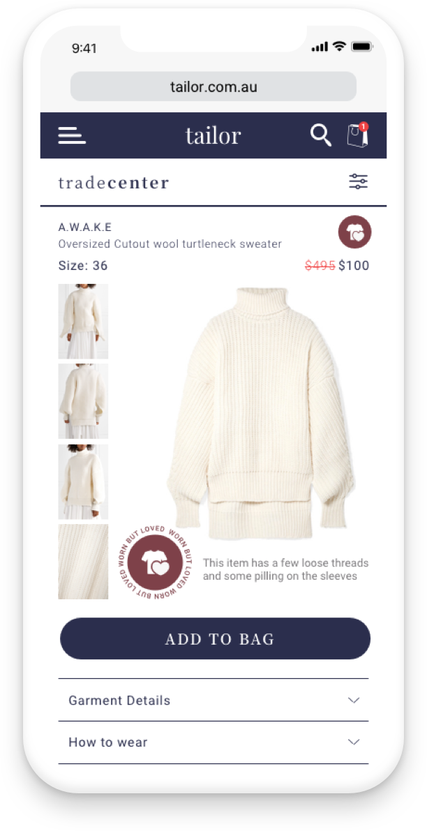 A user can click into a garment and see details about a garment condition which has been assessed by Tailor officials, instilling trust in their purchase