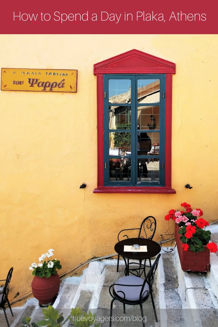 How to spend a day and what to do and see in Plaka neighborhood in Athens by Truevoyagers