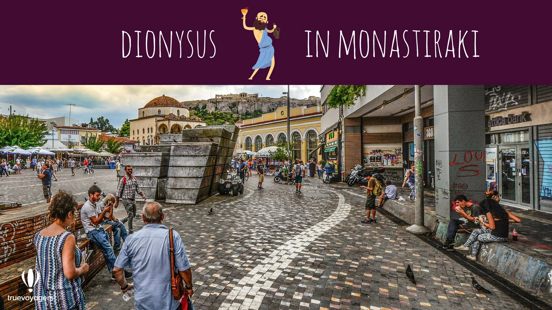 Dionysus in Monastiraki. Copyright: Truevoyagers