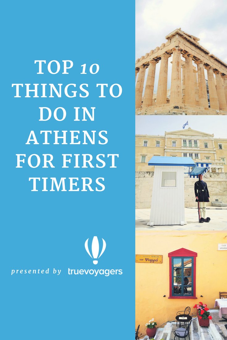 The Top 10 Things to Do in Athens for First Timers presented by Truevoyagers