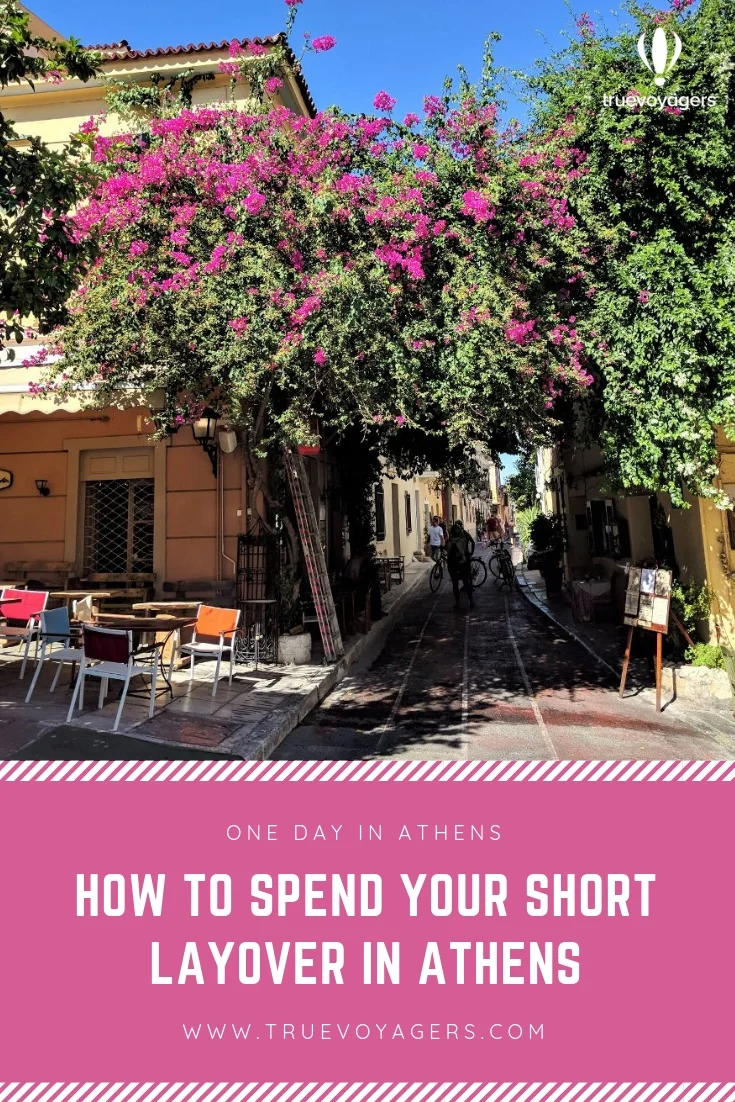 How to Spend the Perfect Short Layover in Athens, Greece by Truevoyagers