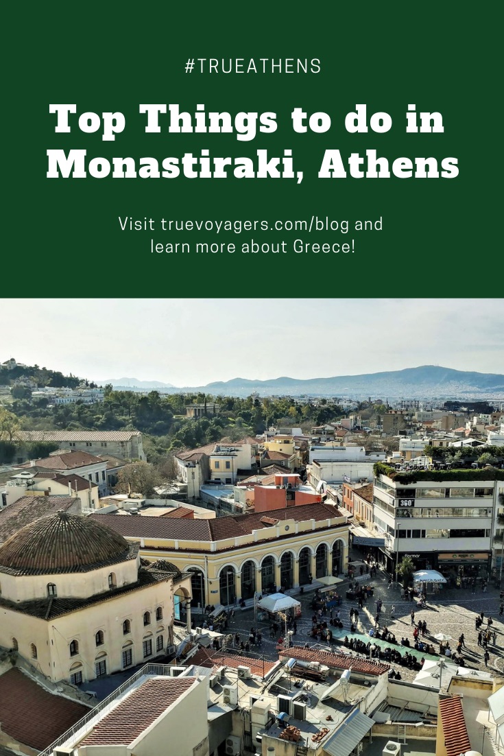 Top Things to Do in Monastiraki, Athens by Truevoyagers