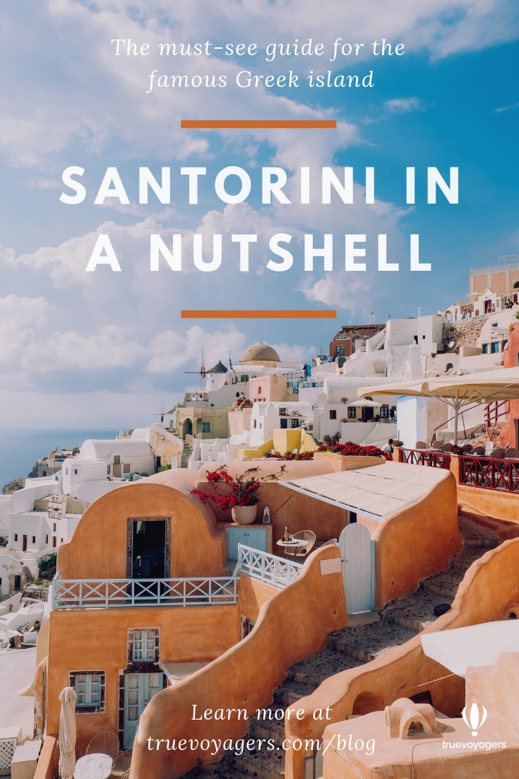 Santorini in a Nutshell: The Must-see Guide by Truevoyagers
