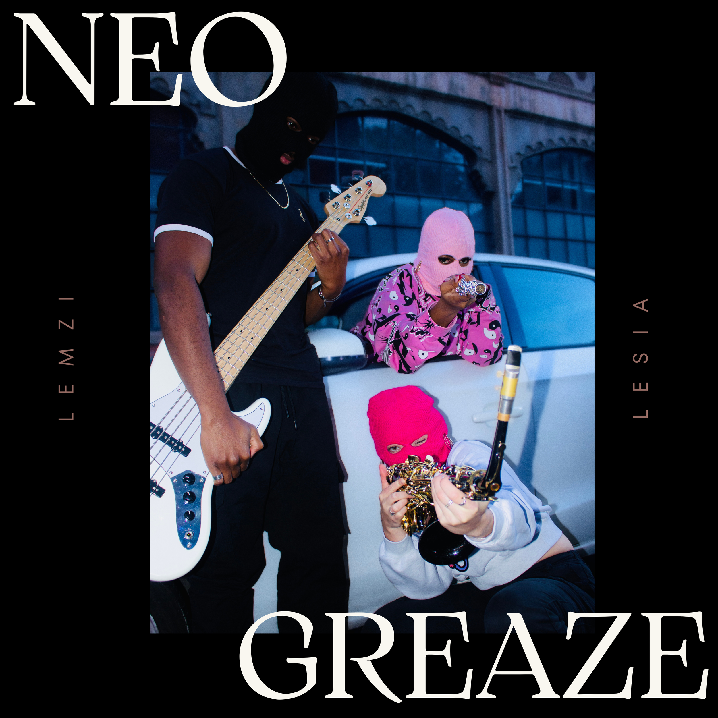 NEO-GREAZE W/ LESiA (single)