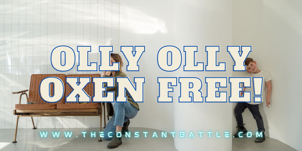 Olly Olly Oxen Free — The Constant Battle