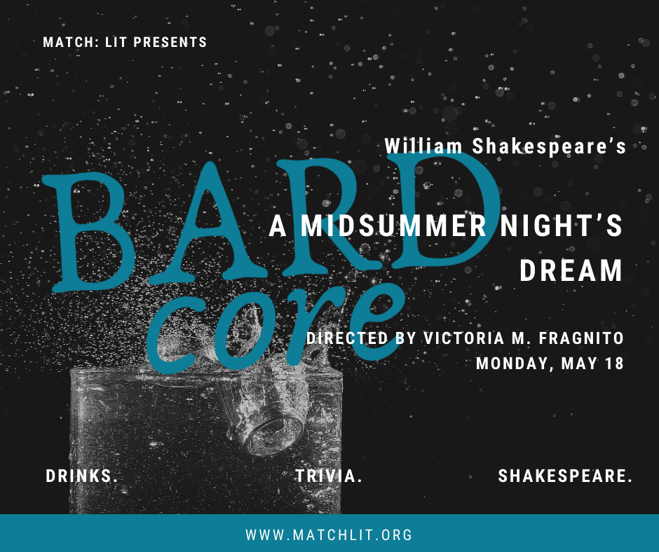 Match: Lit Presents BARDcore: A Midsummer Night's Dream