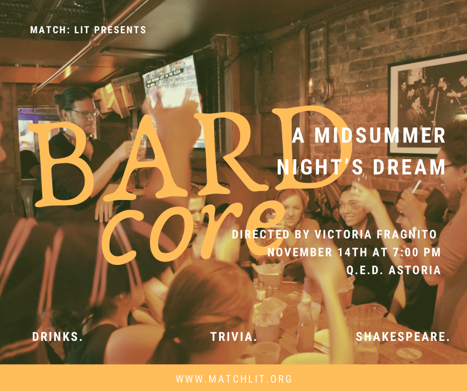 Match: lit Presents BARDcore: A Midsummer Night's Dream
