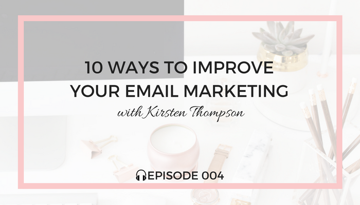 10-ways-to-improve-your-email-marketing-blog-fuel-podcast-episode-004-white.png