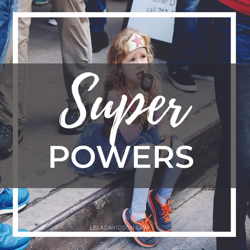 What's Your Super Power?