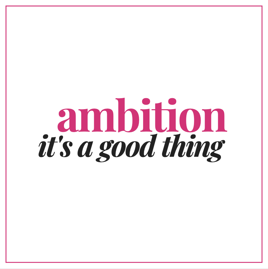 Got Ambition?