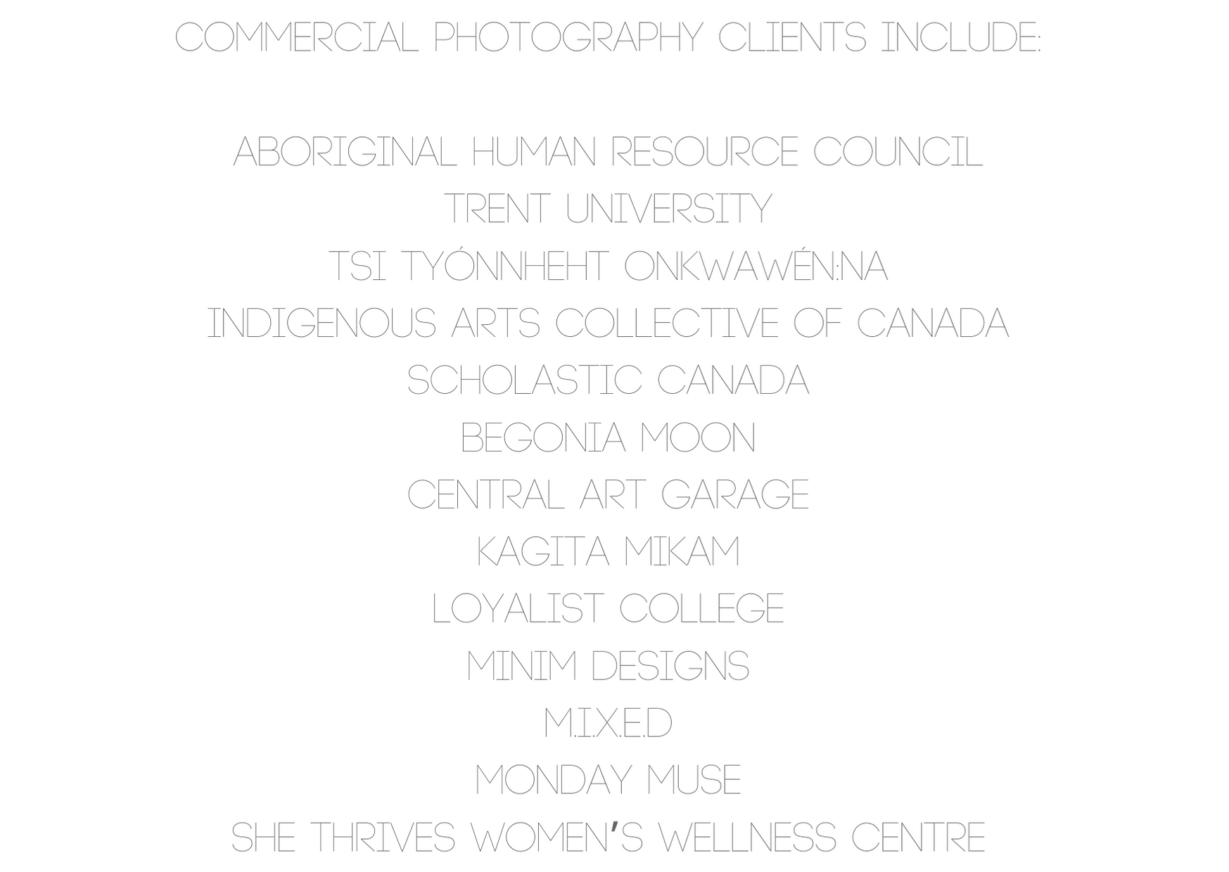commercial photography clients include_Begonia Mooncentral art garageinclusion works Aboriginal Human Resource CouncilKagita MikamMIXEDMonday MuseShe Thrives women’s wellness centreiHuman.png