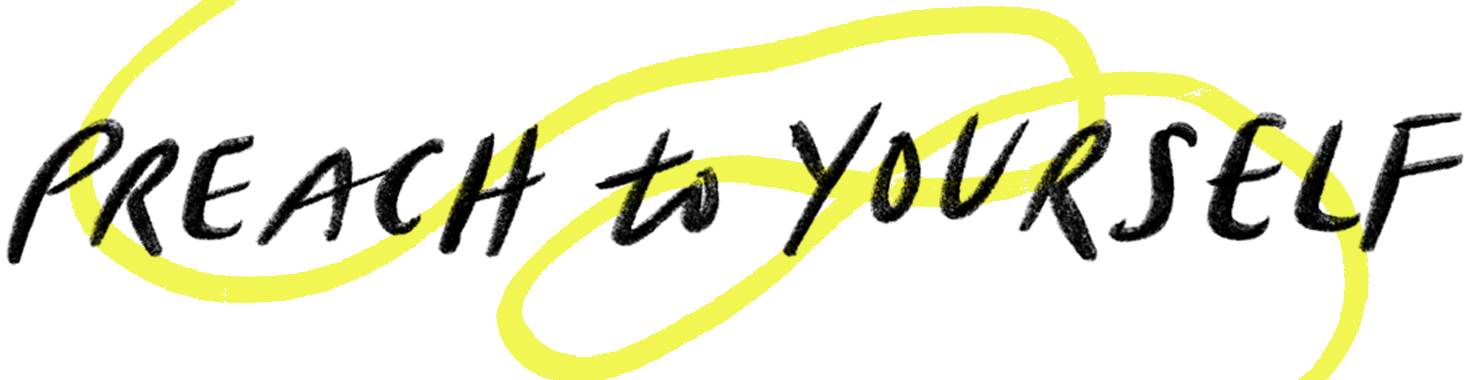 Preach to Yourself Header.png