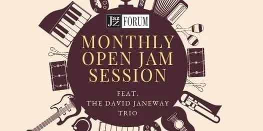 David Janeway Trio/Jazz Forum Jam Session
