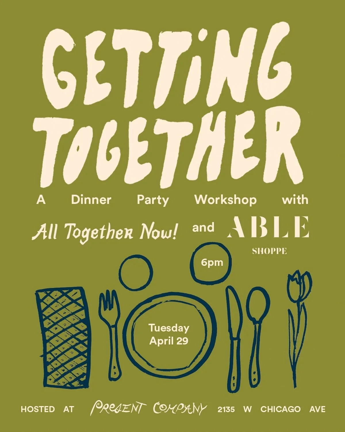 Getting Together: A Dinner Party Workshop with All Together Now and Able Shoppe