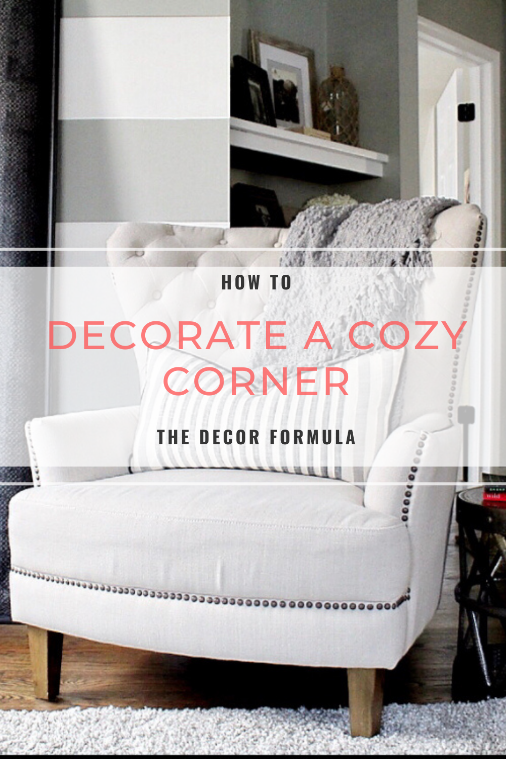 How to Decorate a Cozy Corner: an easy formula for added seating ...