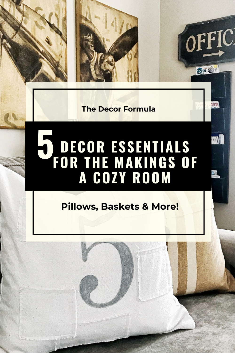 5 Decor Essentials for the Makings of a Cozy Room — The Decor Formula